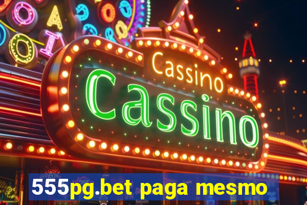 555pg.bet paga mesmo