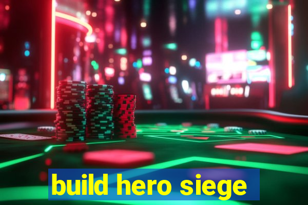 build hero siege