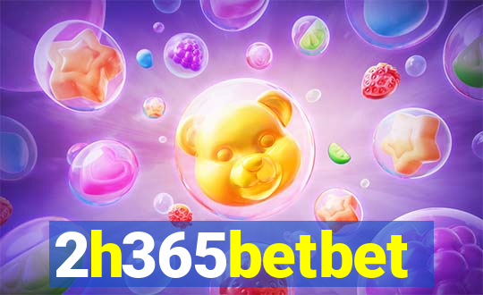 2h365betbet