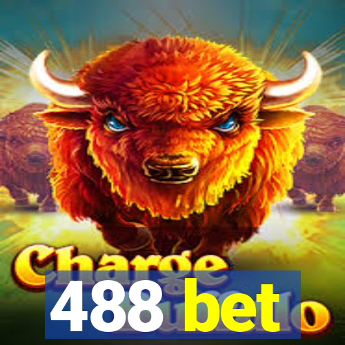 488 bet