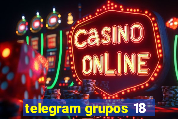 telegram grupos 18