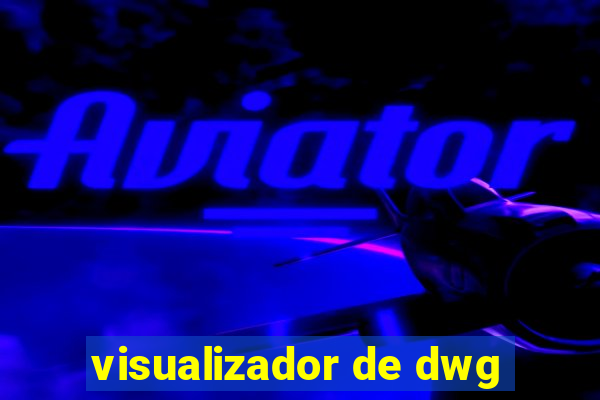 visualizador de dwg