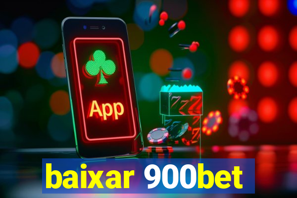 baixar 900bet