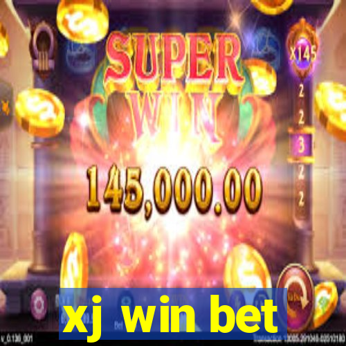 xj win bet