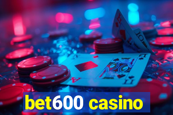 bet600 casino