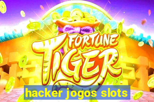 hacker jogos slots