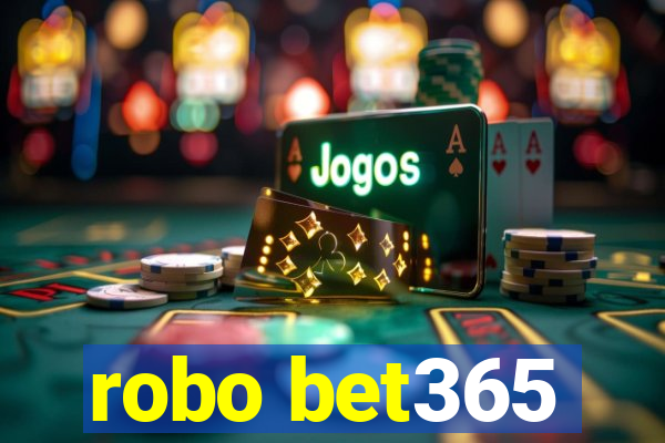 robo bet365