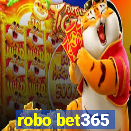 robo bet365