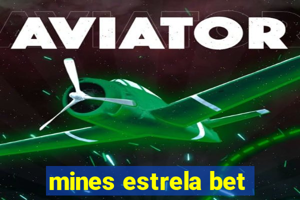 mines estrela bet