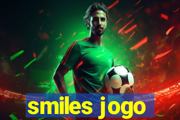 smiles jogo