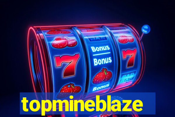 topmineblaze