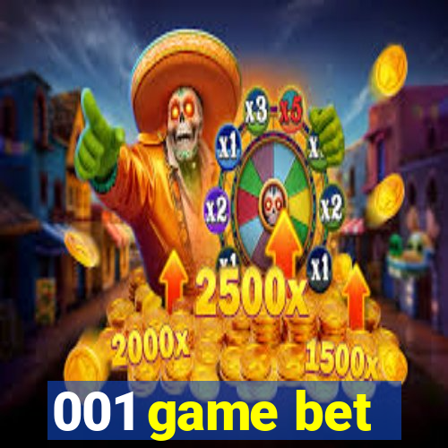 001 game bet