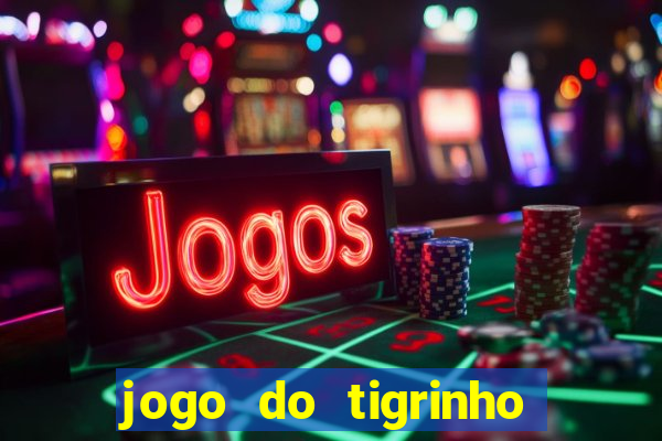 jogo do tigrinho que esta pagando agora