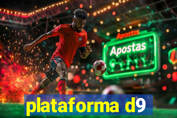 plataforma d9