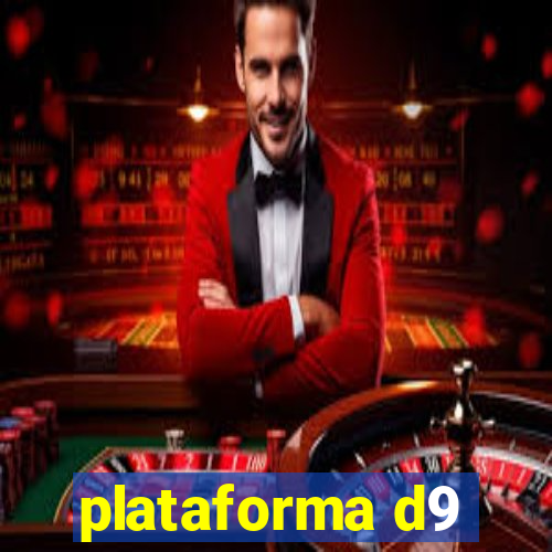 plataforma d9