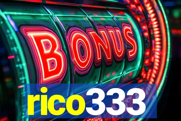 rico333