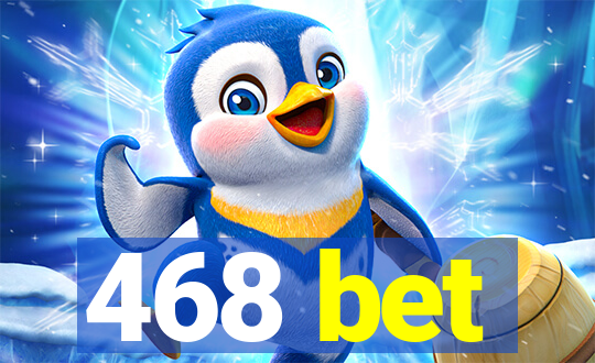 468 bet