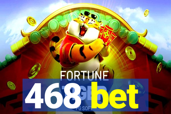 468 bet