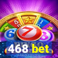 468 bet