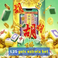 1.25 gols estrela bet