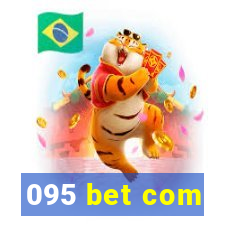 095 bet com