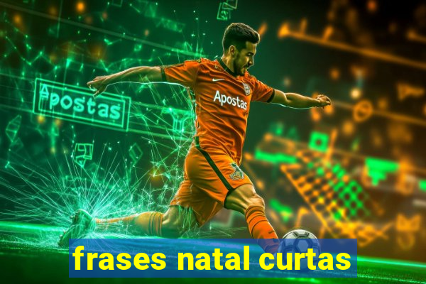 frases natal curtas