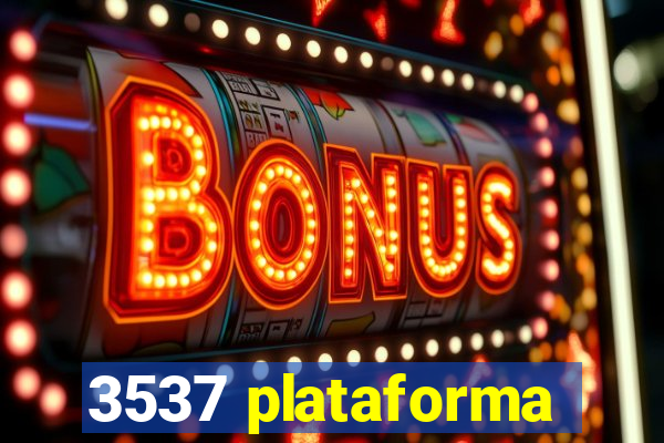 3537 plataforma