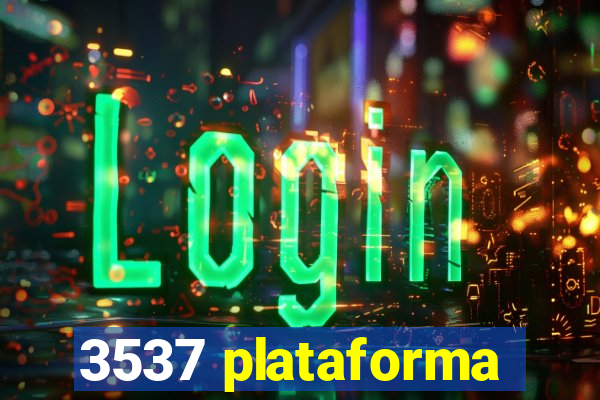 3537 plataforma