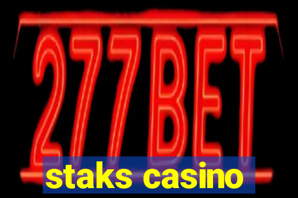 staks casino