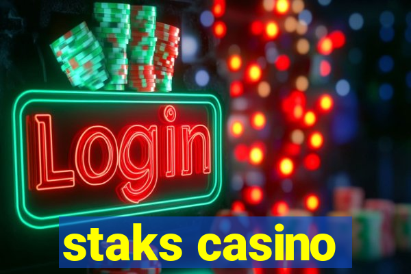 staks casino