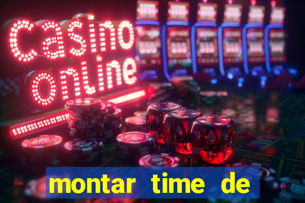 montar time de futebol online