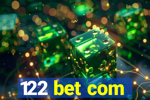 122 bet com