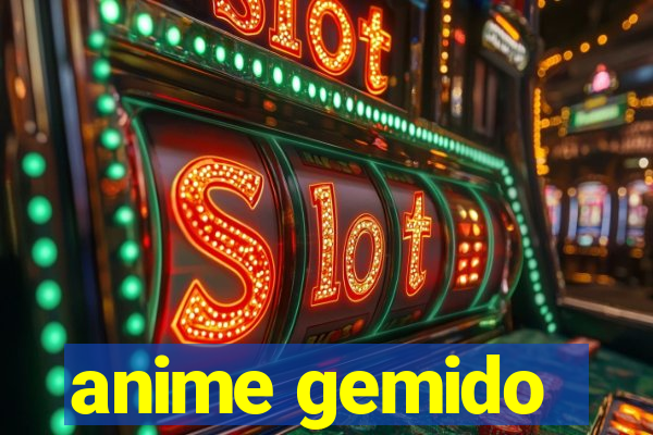 anime gemido