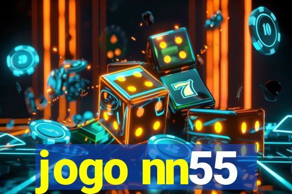 jogo nn55