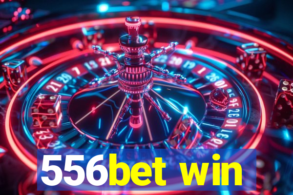 556bet win