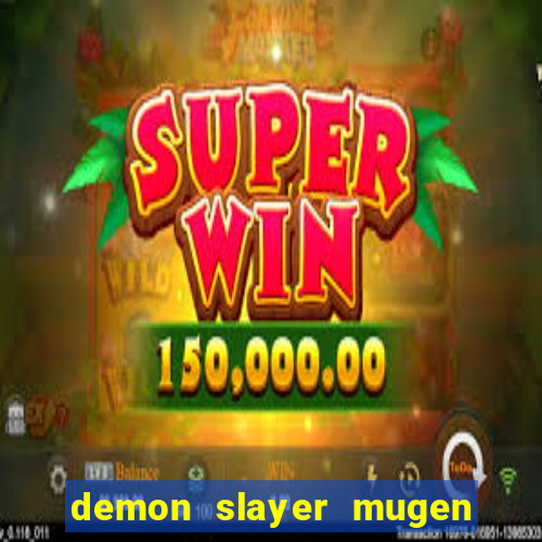 demon slayer mugen apk download