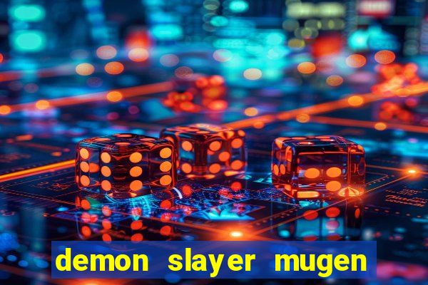 demon slayer mugen apk download