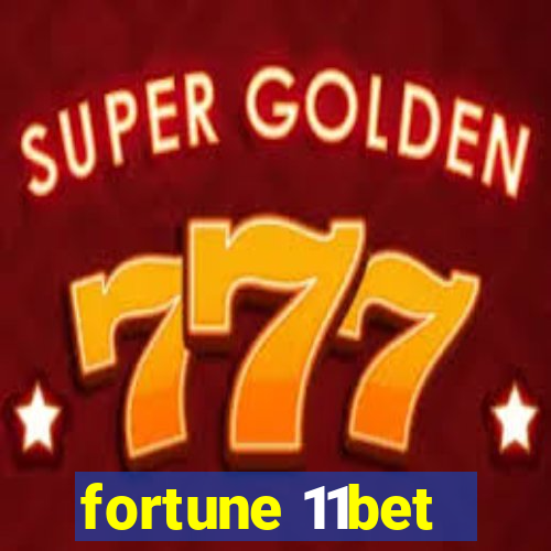 fortune 11bet