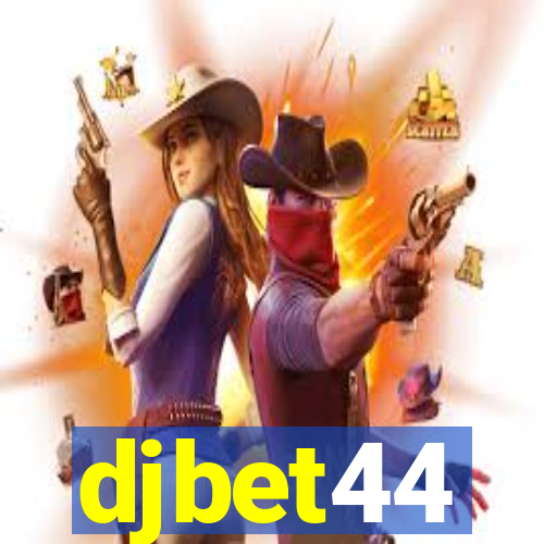 djbet44