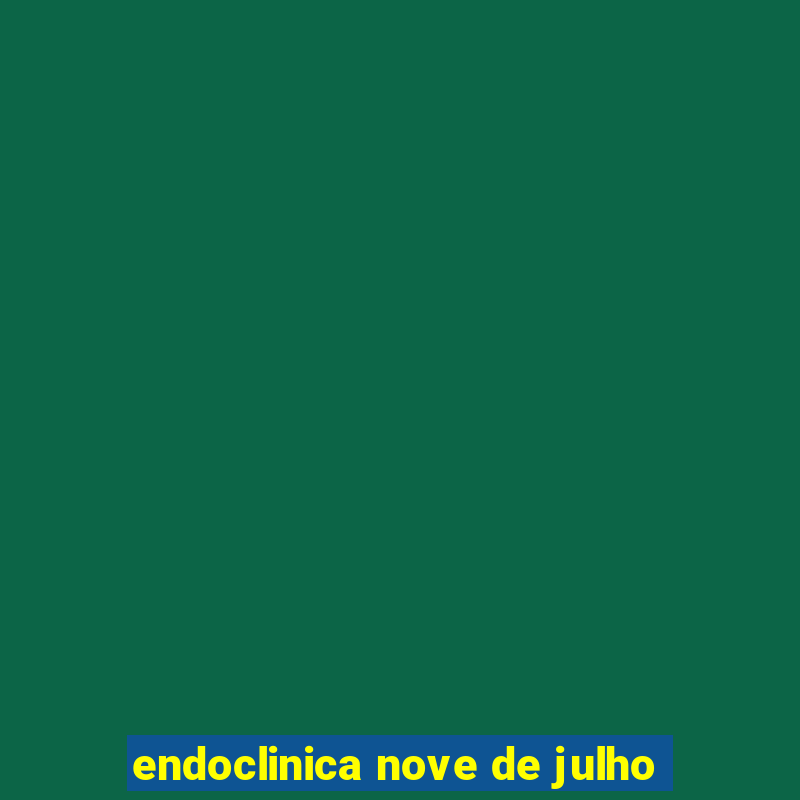 endoclinica nove de julho