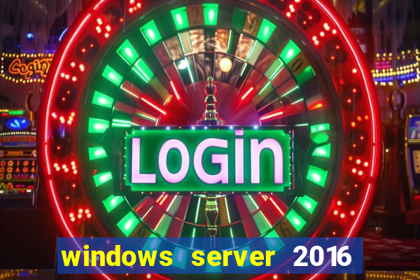 windows server 2016 download iso pt br