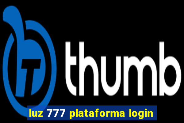 luz 777 plataforma login