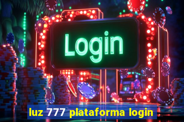 luz 777 plataforma login