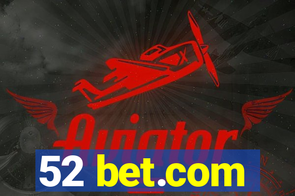 52 bet.com