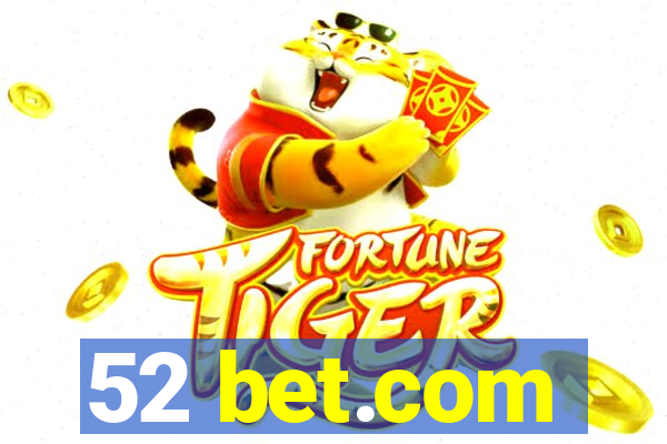 52 bet.com