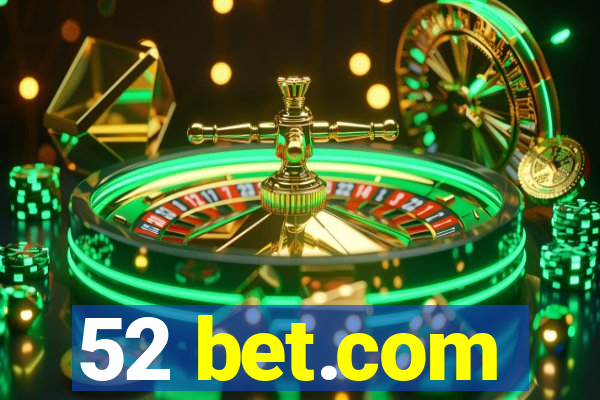 52 bet.com