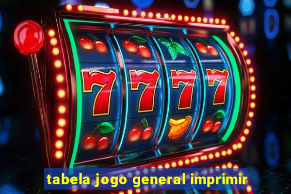 tabela jogo general imprimir