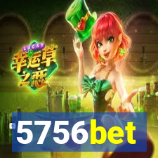 5756bet