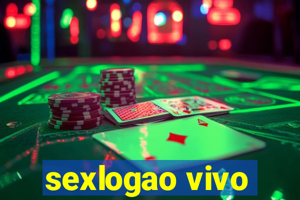 sexlogao vivo