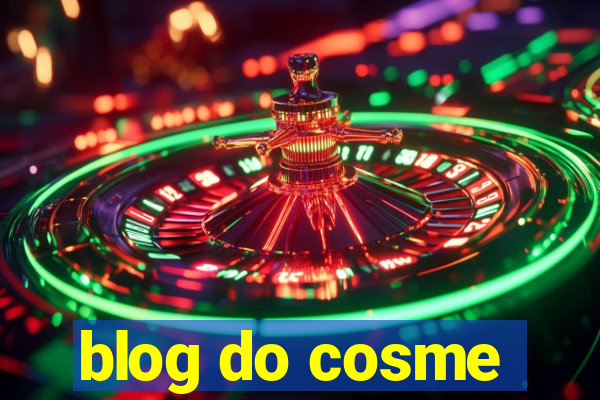 blog do cosme